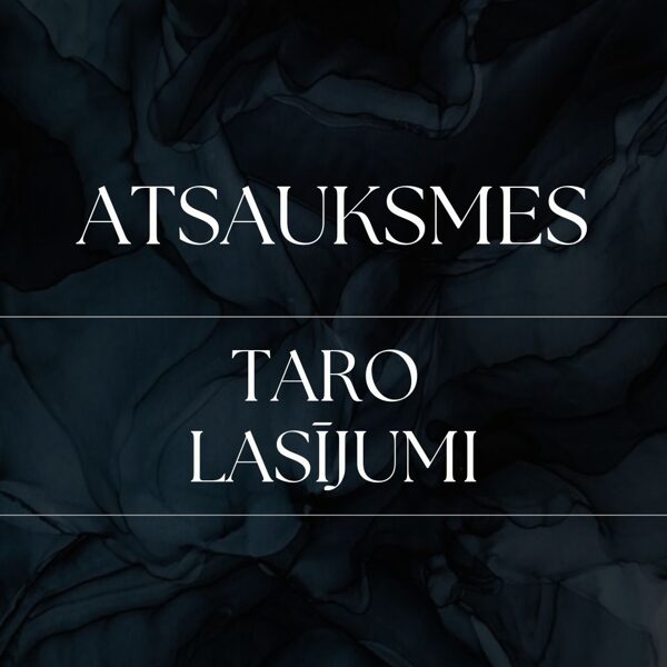 ATSAUKSMES - TARO LASĪJUMI