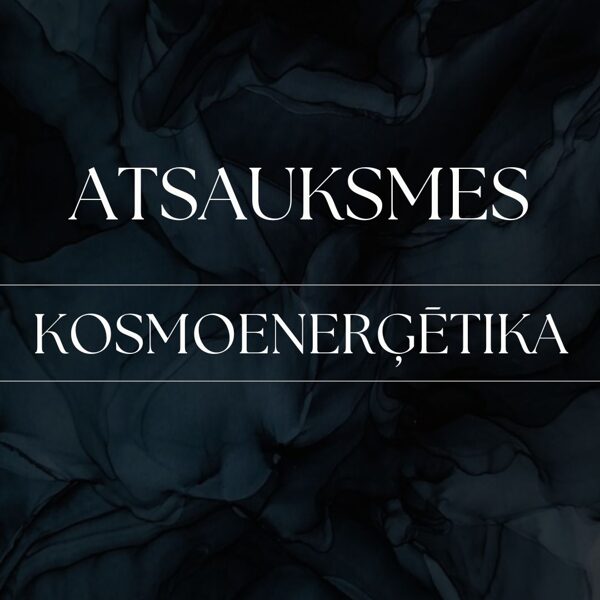 ATSAUKSMES - KOSMOENERĢĒTIKA