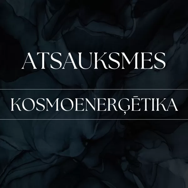 ATSAUKSMES - KOSMOENERĢĒTIKA